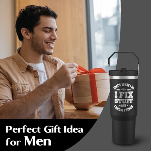 Funny Gifts For Men - That's What I Do I Fix Stuff and I Know Things Cup - 30oz Insulated Tumbler with Handle - Cool Fathers Day,Birthday Gifts for Grandpa,Husband,Uncle - color: Black-fix02