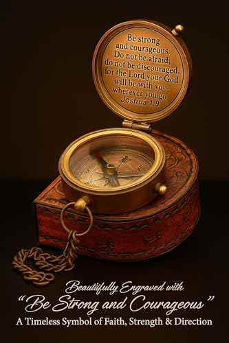 Be Strong and Courageous Engraved Compass | Brass Pocket Compass with Leather Case | Inspirational Gift for Son, Baptism, Graduation, Christian Gift for Men, Confirmation Present