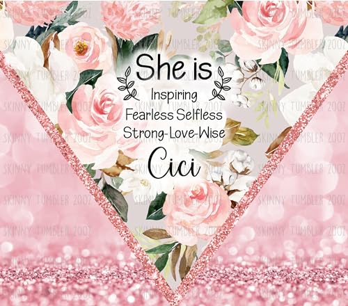 Cici Floral Tumbler - Mother's Day She Is Inspiring Quote Floral Tumbler 20Oz - Mother's Day Gift - Birthday Gift For Cici - Best Cici Cup, White