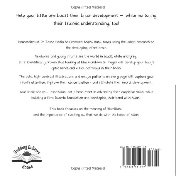 Baby, Say Bismillah: (Black and White Brainy Baby Book: boost brain power, while nurturing Islamic understanding)