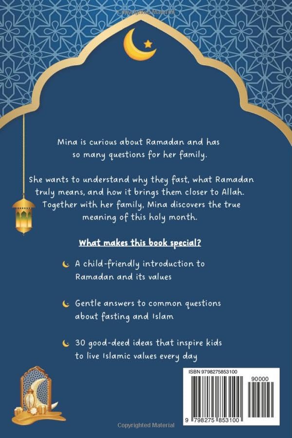 Mommy, What Is Ramadan?: A Heartwarming Children’s Book about the True Meaning of the Holy Month - Including a 30-Day Good Deeds Challenge to Nurture Kindness, Gratitude & Faith