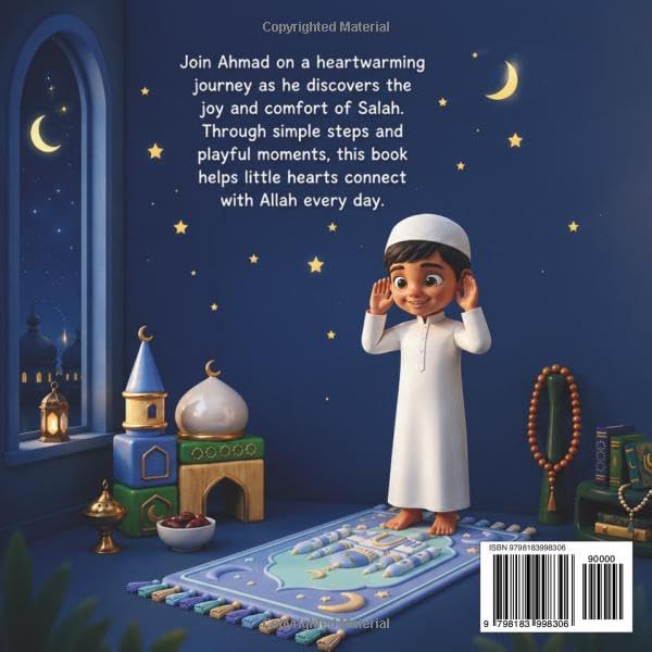 My Happy Salah Time: Ahmad learns to pray Salah and feel close to Allah (My Happy Series Salah and Kids affirmations)