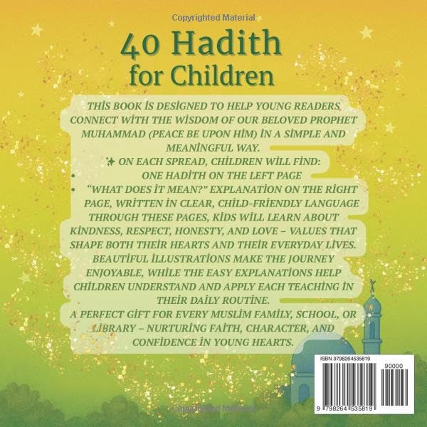40 Hadith for Children: Stories of Prophet Muhammad – Discover the timeless wisdom of the Prophet, explained for children