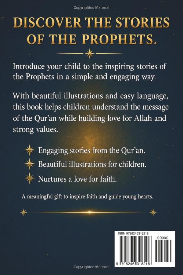 Stories of the Prophets from the Qur’an for Kids: A Gentle Islamic Storybook Explaining All the Prophets with Qur’an Verses (Ages 5–10)