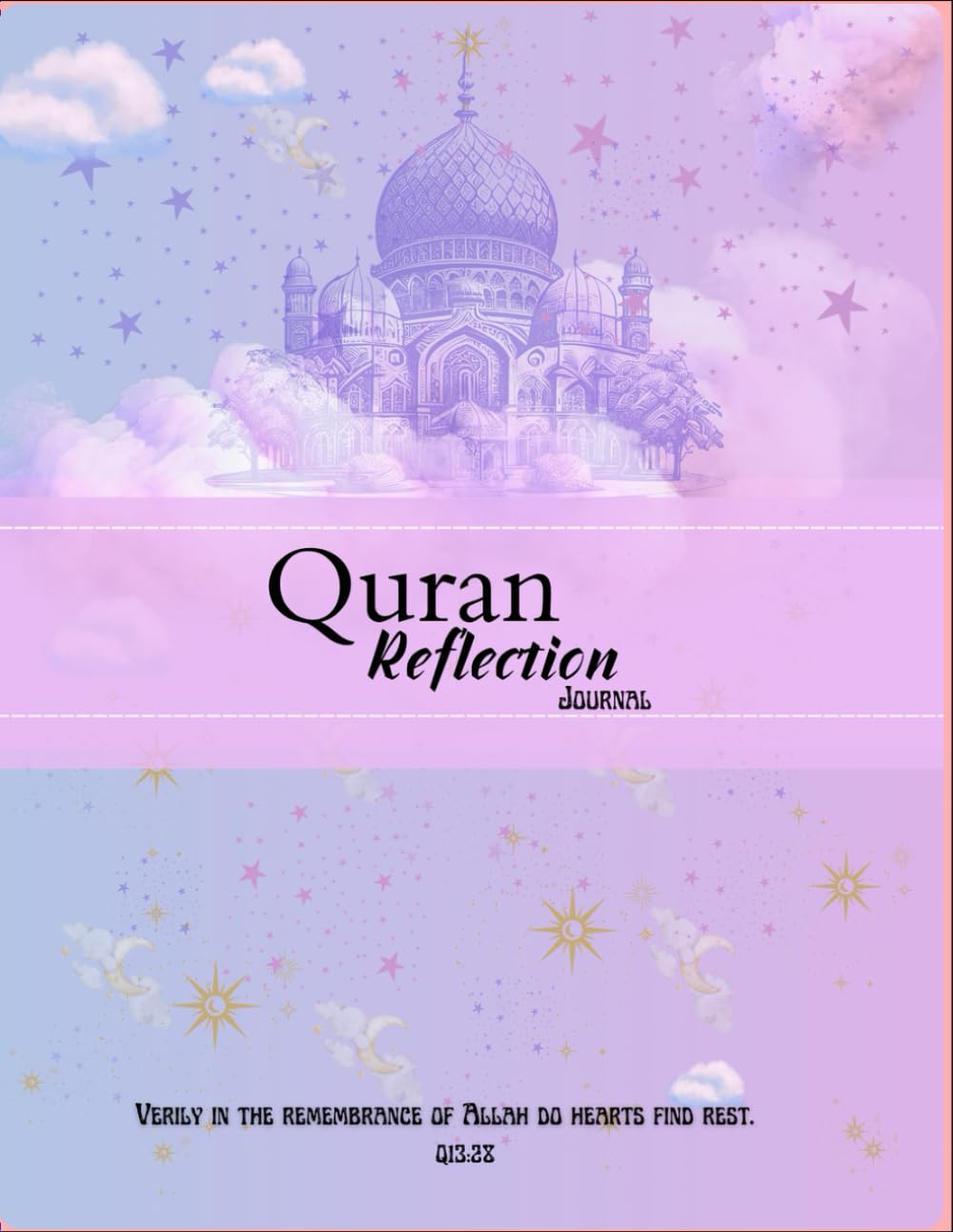 Quran Reflection Journal: Guided workbook to record,study, reflect on the Quran verses and bloom your faith.