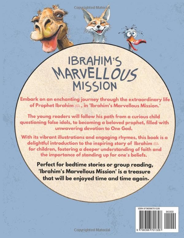 Ibrahim's Marvellous Mission (Islamic Prophet Stories - Islamic Books for Kids) (Little Steps in Islamic History)