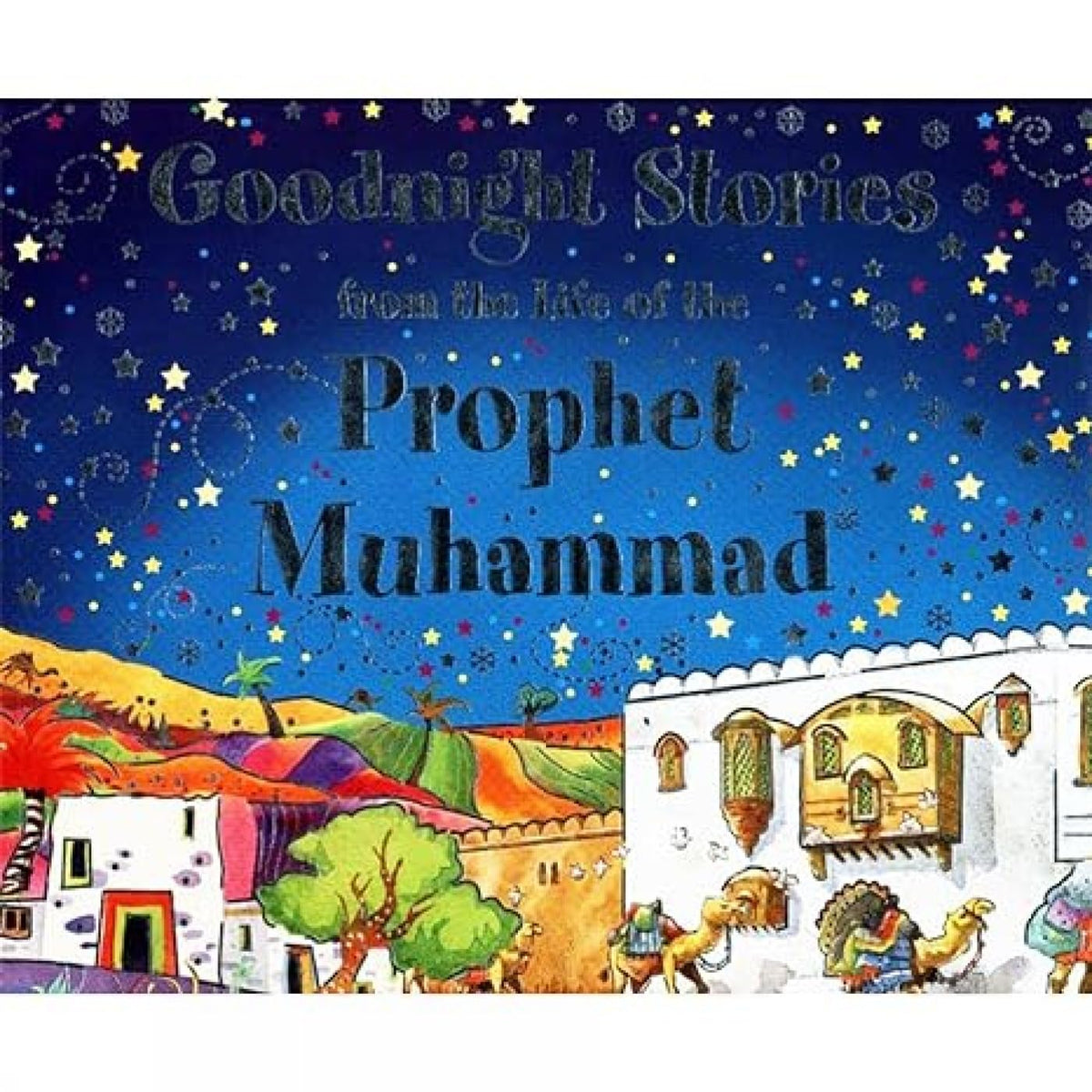 Goodnight Stories from the Life of the Prophet Muhammad