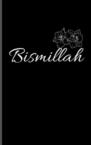 Bismillah: Bismillah journal , notebook for muslim planner journal, notebook