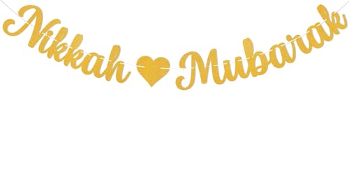 Nikkah Mubarak Banner - Eid Mubarak Decorations, Urdu Nikkah Decor, Glittery Desi Wedding/Engagement/Dulhan/Shaadi Party Decorations Gold Glitter