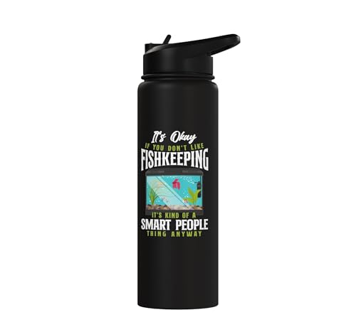 Saltwater Aquarium It'S Ok If You Don'T Like Fishkeeping Stainless Steel Insulated Water Bottle