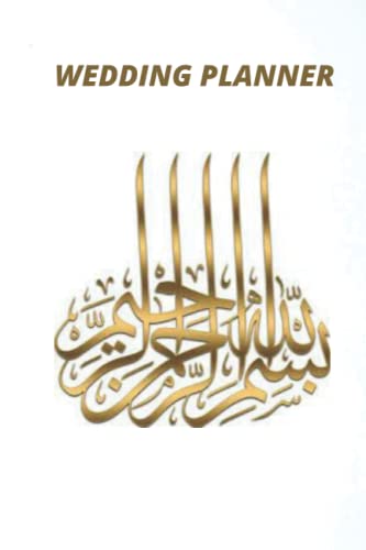 MUSLIM WEDDING PLANNER NOTEBOOK: ISLAM WEDDING NOTEBOOK