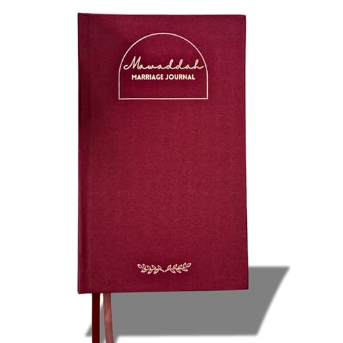 Mawaddah Marriage Journal: A 52-Week Guided Islamic Journal for Strengthening Love, Communication, and Connection in Marriage - Great Gift for Eid, Wedding and Nikkah