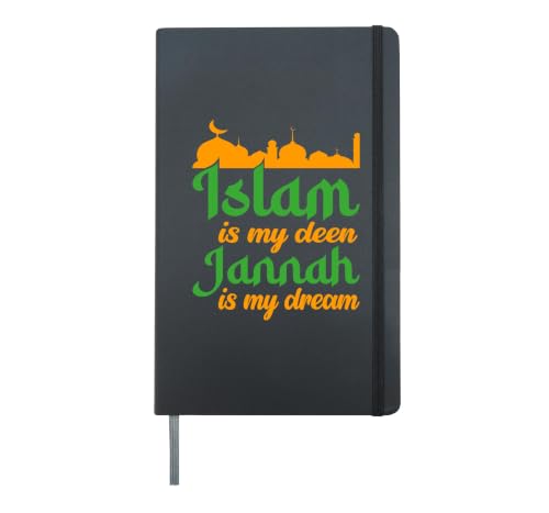 Islam Is My Deen Jannah Is My Dream Muslim Islamic Hardcover Journal, Black