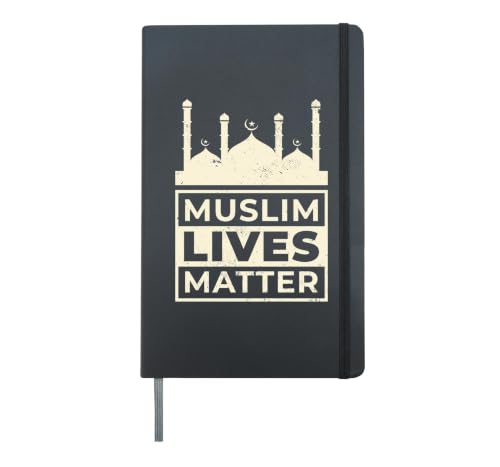 Muslim Lives Matter | Islamic Religion Mosque | Muslim Hardcover Journal, Black