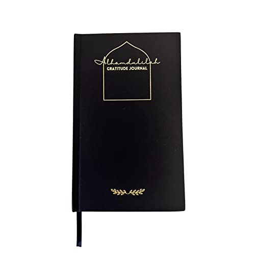 ALHAMDULILAH JOURNAL: Daily Gratitude Journal For Muslims to Improve Mental Health and Wellness, Inspiring Quotes, Monthly Reflections, Habit Tracker, Calendar, Notes, Great Gift for Women and Men