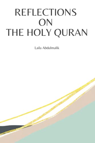 Reflections on the Holy Quran: A Journal: A Journal to help us connect with the Holy Quran