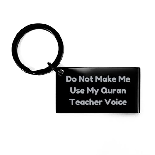 DesiDD Don't Make Me Use My Quran Teacher Voice Keychain - Funny Birthday Gifts for Coworker Quran Educator Islamic Teacher Boss Manager Men Women Christmas - Engraved Black