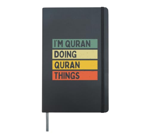 I'm Quran Doing Quran Things Funny Personalized Quote Hardcover Journal, Black