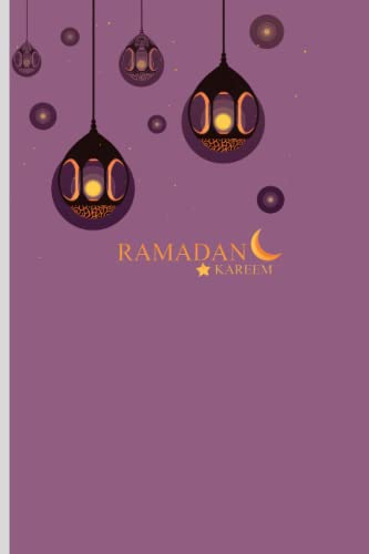 Notebook for Ramadan - notebook for Muslims, diary, journal, planner, gift for Bayram, Islamic book, calendar, notes, prayer diary, fasting, children, ... blank pages, DIN A5 / 6x9 (German Edition)