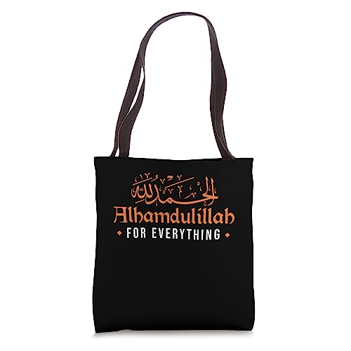 Alhamdulillah For Everything | Islamic Religion | Muslim Tote Bag