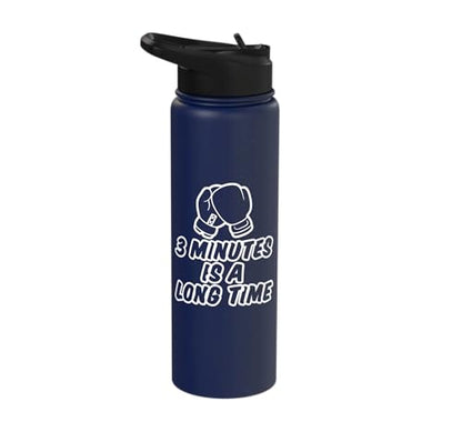 3 Minutes Is A Long Time Boxing Round Timer Training - Stainless Steel Insulated Water Bottle - color: Navy Blue
