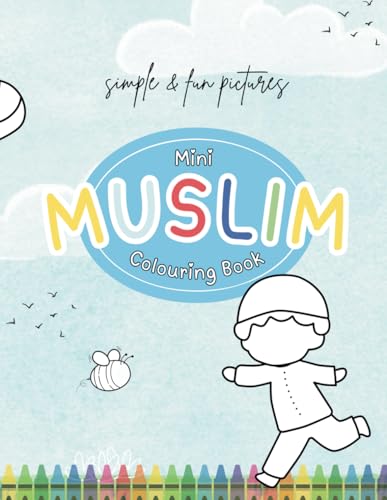 Mini Muslim Colouring Book: Mini Muslim Colourings