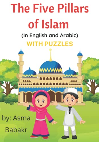 The Five Pillars of Islam (In English & Arabic): WITH PUZZLES