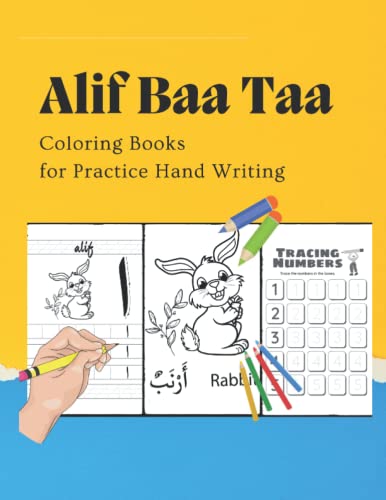 Alif Baa Taa Coloring Books for Practice Hand Writing: letter tracing for preschoolers for Kids Learning the Arabic Alphabet and Coloring for Practice Hand Writing In Arabic Alphabet