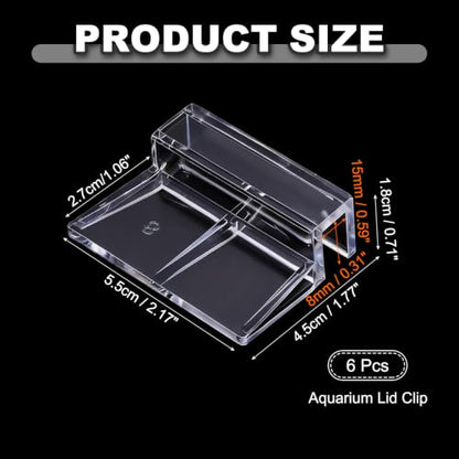6 Pcs Aquarium Lid Clips, 8 mm Acrylic Aquarium Cover Bracket Fish Tank Lid Older Fish Tank Clip Transparent Durable Easy to Clean, Intended for Rimless Aquariums Top Cover - size: 8 mm