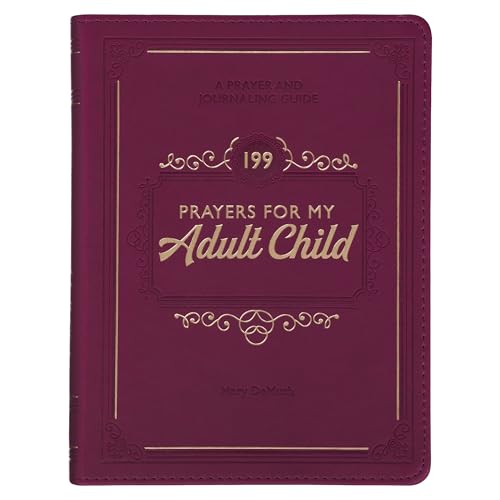 199 Prayers for My Adult Child: A Prayer and Journaling Guide