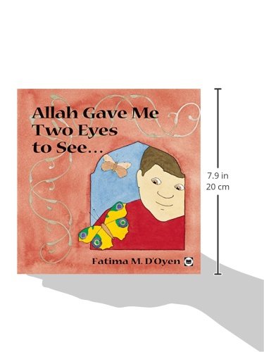 Allah Gave Me Two Eyes to See (Allah the Maker S)
