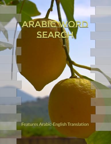 Arabic Word Search Book Large Print: Arabic-English Translation | Improve Your Arabic Vocabulary | Beginner Friendly | For Kids, Teens, Adults