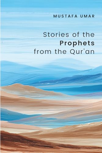 Stories of the Prophets from the Qur'an