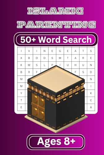Islamic Parenting Word Search Puzzle Book for Kids Ages 8+: Fun and Educational Activities to Teach Virtues and Values | 50+ Challenging Word Search Puzzles for Kids, Teens, and Families