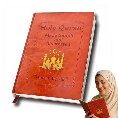 The Quran Journey: Holy Quran Made Simple & Illustrated - an Easy-to-Follow Study Guide for Beginners with Complete Summary, Tafsir & All 114 Surahs