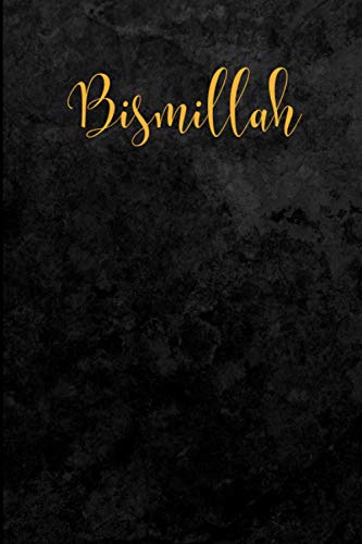 Bismillah: Muslim journal | Islamic notebook for women and men | 110 blank lined pages | 6" x 9" | Islamic gifts for Quran journaling or halaqah notes | Stylish gold cover