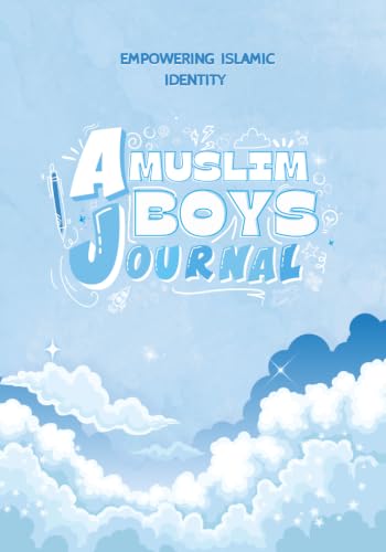 Empowering Islamic Identity: A Muslim Boy's Journal
