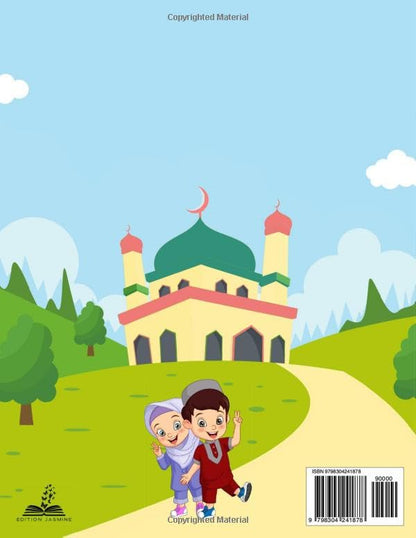 ACTIVITY BOOK FOR MUSLIMS KIDS: Play with Ismaïl and Assia 100 % games coloring, word searching, sudoku, differences, dot to dot, search and find, mazes, mathematics games ......