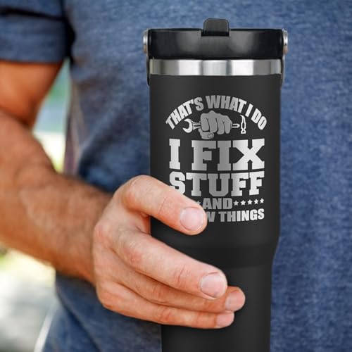 Funny Gifts For Men - That's What I Do I Fix Stuff and I Know Things Cup - 30oz Insulated Tumbler with Handle - Cool Fathers Day,Birthday Gifts for Grandpa,Husband,Uncle - color: Black-fix03