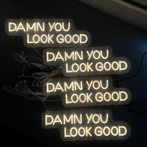 Damn You Look Good Neon Sign Clothing Open Wall Decor-Warm White-17.7"x5.9" - color: Damn You Look Good-Warm White
