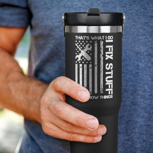 Funny Gifts For Men - That's What I Do I Fix Stuff and I Know Things Cup - 30oz Insulated Tumbler with Handle - Cool Fathers Day,Birthday,Christmas Gifts for Dad,Grandpa,Husband,Uncle - color: Black-fix01
