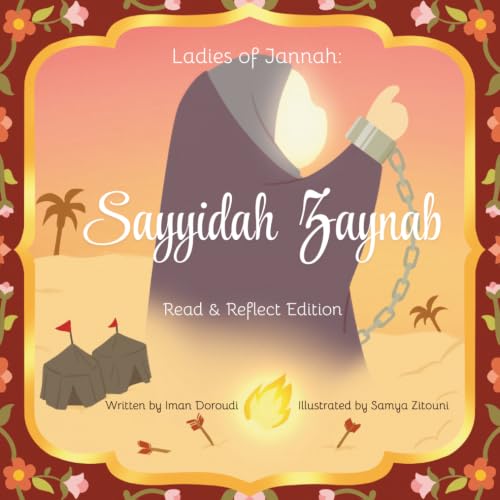 Ladies of Jannah: Sayyidah Zaynab: Read and Reflect Edition
