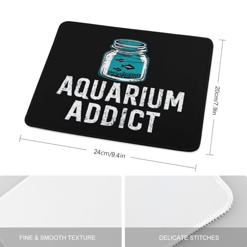 Addicted to Aquarium Mouse Pad Non-Slip Rubber Base Mousepad Computer Gaming Mat - size: 7.9"x9.4"