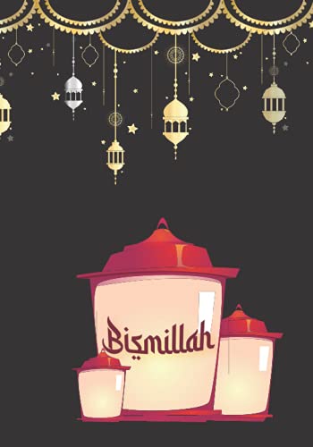 Bismillah: 200 blank customized ruled journal for muslim ,7"x10"