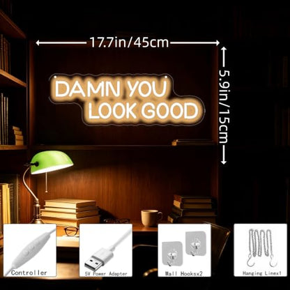 Damn You Look Good Neon Sign Clothing Open Wall Decor-Warm White-17.7"x5.9" - color: Damn You Look Good-Warm White