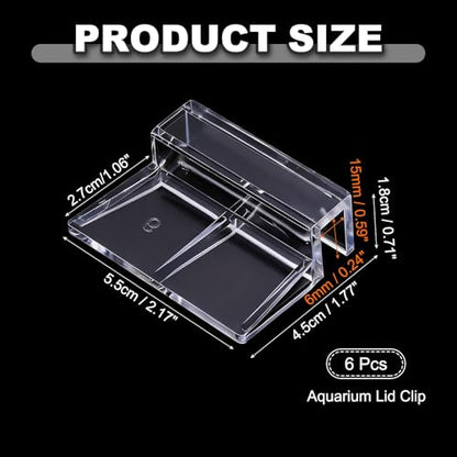 6 Pcs Aquarium Lid Clips, 6 mm Acrylic Aquarium Cover Bracket Fish Tank Lid Older Fish Tank Clip Transparent Durable Easy to Clean, Intended for Rimless Aquariums Top Cover - size: 6 mm