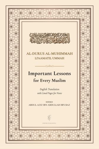 Important Lessons for Every Muslim: Al-Durus Al-Muhimmah | English Translation with Lined Pages (Islamic Ilm Books)