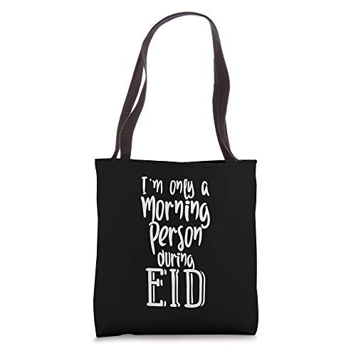 Morning Person Eid Funny Ramadan Gift Tote Bag