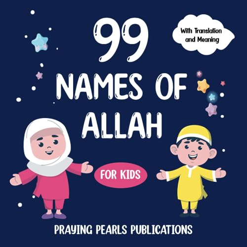 99 Names of Allah: Islamic Book for Kids | Islamic Values | (Pearls of Faith)