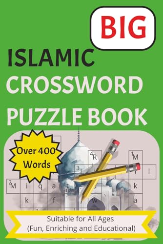 Islamic Crossword Puzzlebook: Easy to Read Print about Islam, Quran, Salah and more / 6 x 9 Inches / 140 Pages / 70 Puzzles... For Educational, Fun, Free Times, Gift